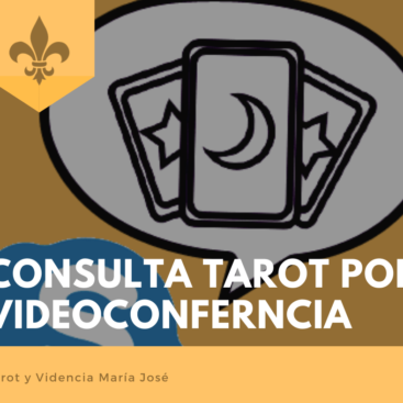 Consulta Tarot por Videoconferencia - Servicios - Tarot y Videncia María José